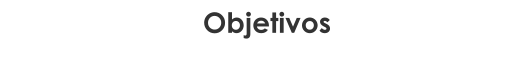 Objetivos